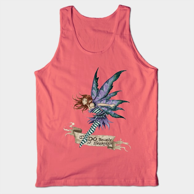 I Do Believe In Faeries Tank Top by AmyBrownArt